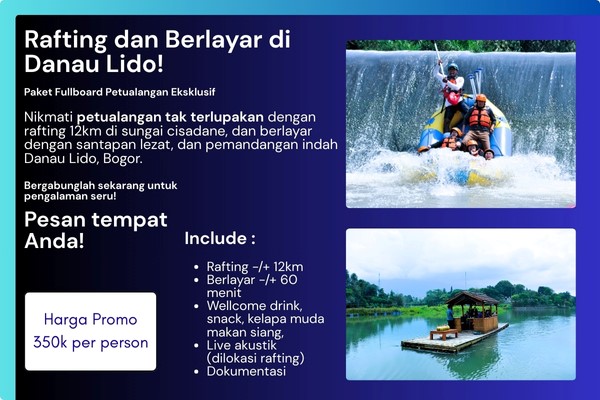 Rafting dan Berlayar di Danau Lido!